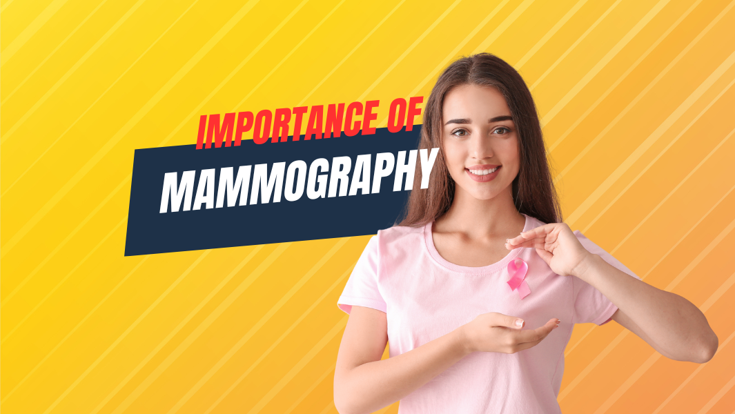 The Importance of Mammography